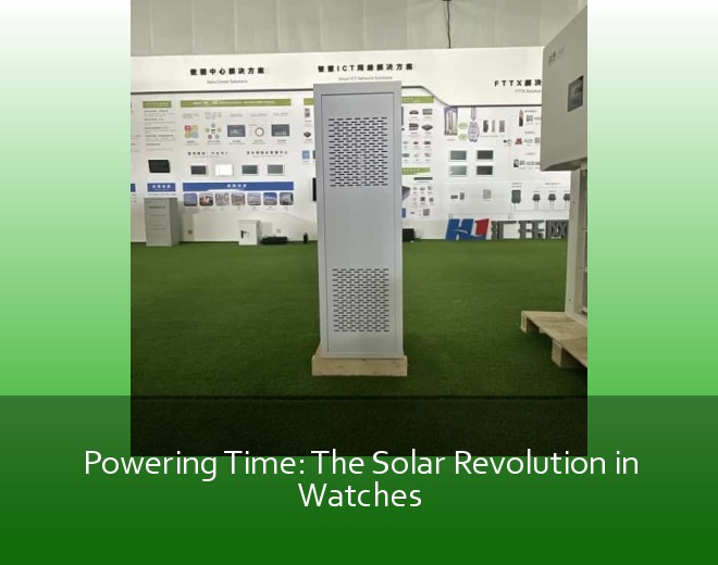 Powering Time: The Solar Revolution in Watches